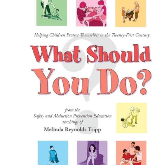 What Should You Do? Helping Children Protect Themselves in the Twenty-First Century