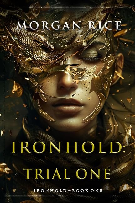 Ironhold: Trial One (Book One of the Ironhold Series)