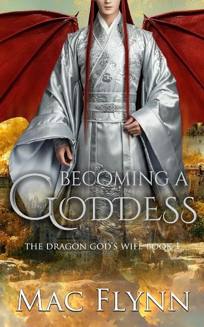 Becoming a Goddess: The Dragon God's Wife Book 1 (Dragon Shifter Romance)