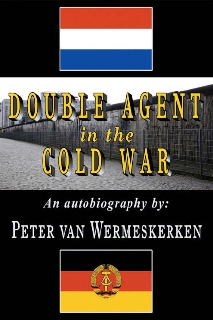 Double Agent in the Cold War